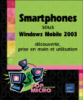 Livre grand public Smartphones sous Windows Mobile 2003